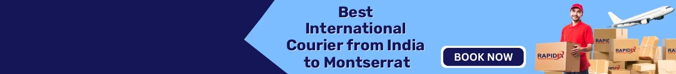 International Courier from India to Montserrat | Fast & Reliable Shipping International Courier from India to Montserrat | Fast & Reliable Shipping