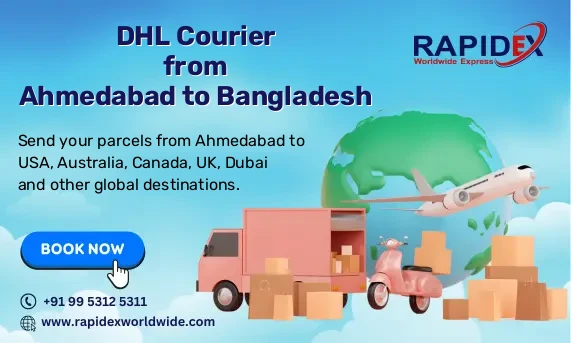 DHL Courier from Ahmedabad to Bangladesh | Free Pickup & Fast Delivery