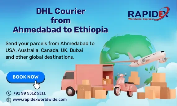 DHL Courier from Ahmedabad to Ethiopia | Free Pickup & Fast Delivery