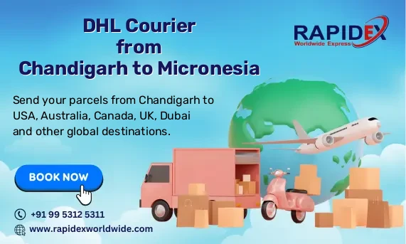 DHL Courier from Chandigarh to Micronesia | Free Pickup & Fast Delivery