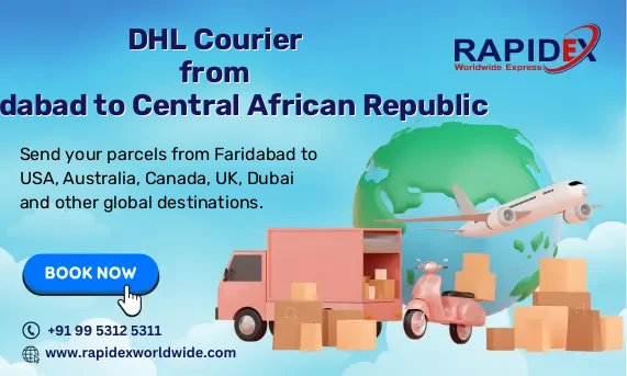 DHL Courier from Faridabad to Central African Republic | Free Pickup & Fast Delivery