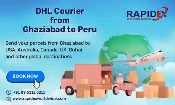 DHL Courier from Ghaziabad to Peru | Free Pickup & Fast Delivery