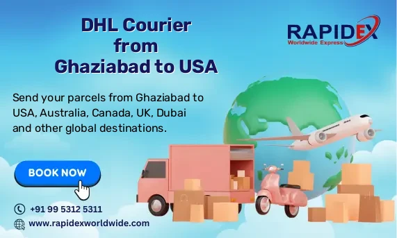 DHL Courier from Ghaziabad to USA | Free Pickup & Fast Delivery