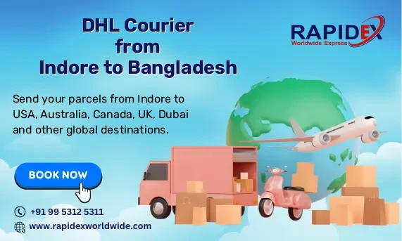 DHL Courier from Indore to Bangladesh | Free Pickup & Fast Delivery