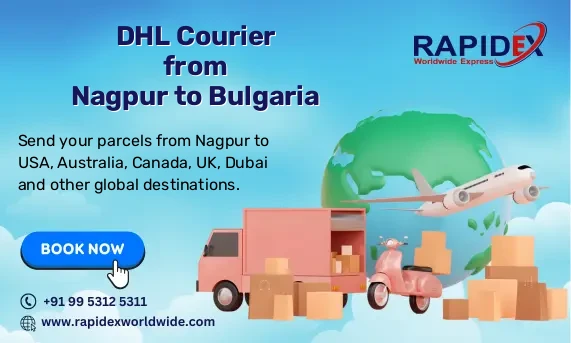 DHL Courier from Nagpur to Bulgaria | Free Pickup & Fast Delivery