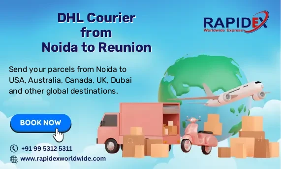 DHL Courier from Noida to Reunion | Free Pickup & Fast Delivery