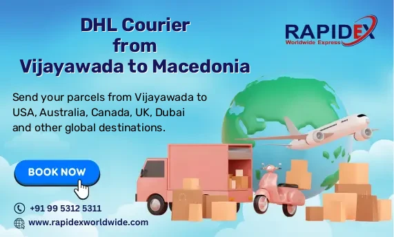 DHL Courier from Vijayawada to Macedonia | Free Pickup & Fast Delivery