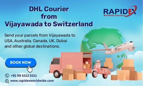 DHL Courier from Vijayawada to Switzerland | Free Pickup & Fast Delivery