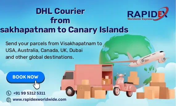 DHL Courier from Visakhapatnam to Canary Islands | Free Pickup & Fast Delivery