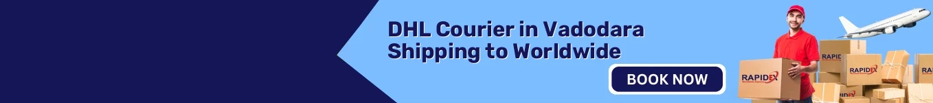 DHL Courier in Vadodara | Shipping Worldwide