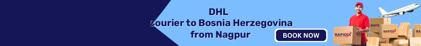 DHL Courier to Bosnia Herzegovina from Nagpur | Free Pickup & Fast Delivery