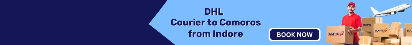 DHL Courier to Comoros from Indore | Free Pickup & Fast Delivery