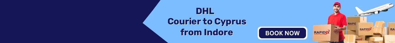 DHL Courier to Cyprus from Indore | Free Pickup & Fast Delivery