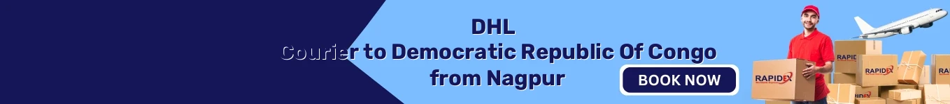 DHL Courier to Democratic Republic Of Congo from Nagpur | Free Pickup & Fast Delivery DHL Courier to Democratic Republic Of Congo from Nagpur | Free Pickup & Fast Delivery