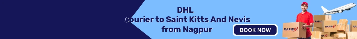 DHL Courier to Saint Kitts And Nevis from Nagpur | Free Pickup & Fast Delivery