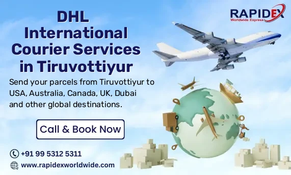 International Courier Services in Tiruvottiyur | Fast & Reliable Delivery