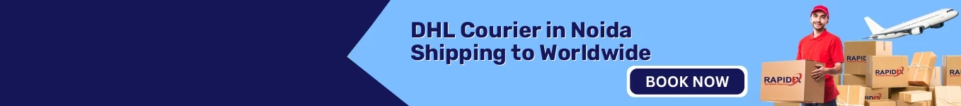 DHL Courier in Noida | Shipping to Worldwide DHL Courier in Noida | Shipping to Worldwide