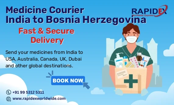 Medicine Courier from India to Bosnia Herzegovina | Fast & Secure Delivery