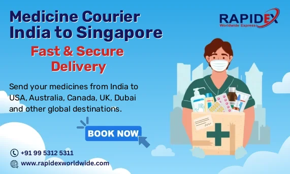 Medicine Courier from India to Singapore | Fast & Secure Delivery