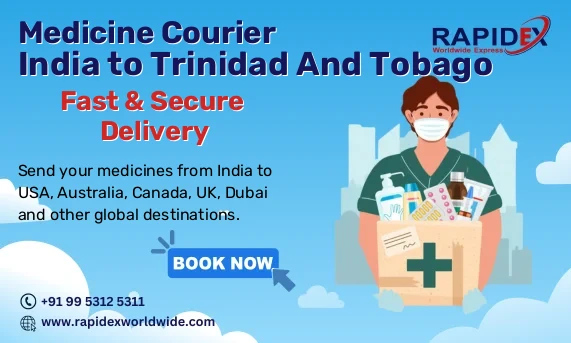 Medicine Courier from India to Trinidad And Tobago | Fast & Secure Delivery