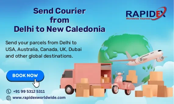 Courier from Delhi to New Caledonia | Free Pickup & Fast Delivery