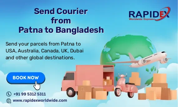 Courier from Patna to Bangladesh | Free Pickup & Fast Delivery