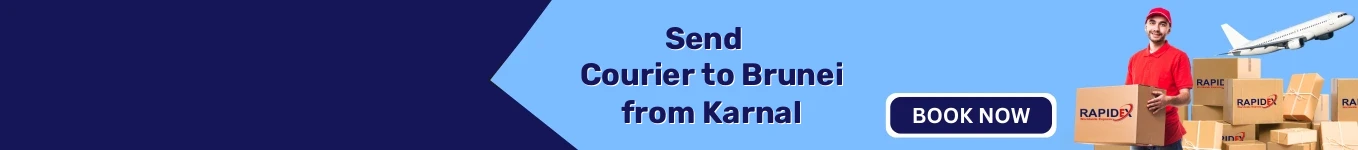 Courier to Brunei from Karnal | Free Pickup & Fast Delivery Courier to Brunei from Karnal | Free Pickup & Fast Delivery
