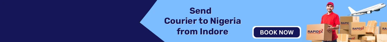 Courier to Nigeria from Indore | Free Pickup & Fast Delivery Courier to Nigeria from Indore | Free Pickup & Fast Delivery