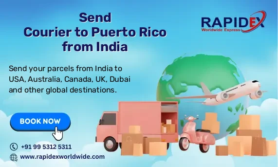 Send Courier to Puerto Rico from India | Fast & Affordable Rates