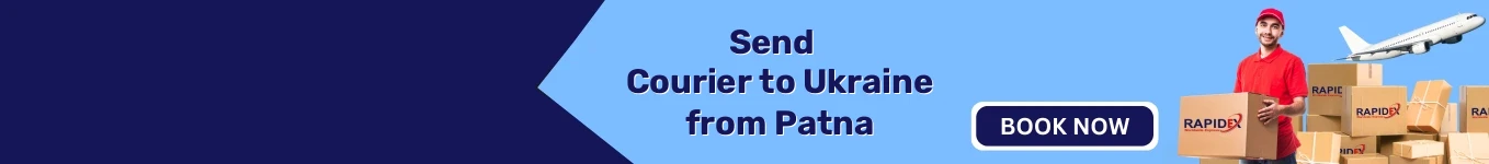 Courier to Ukraine from Patna | Free Pickup & Fast Delivery