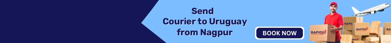 Courier to Uruguay from Nagpur | Free Pickup & Fast Delivery Courier to Uruguay from Nagpur | Free Pickup & Fast Delivery
