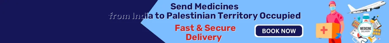 Send Medicines from India to Palestinian Territory Occupied | Fast & Secure Delivery Send Medicines from India to Palestinian Territory Occupied | Fast & Secure Delivery
