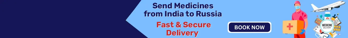 Send Medicines from India to Russia | Fast & Secure Delivery Send Medicines from India to Russia | Fast & Secure Delivery